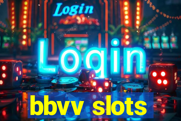 bbvv slots